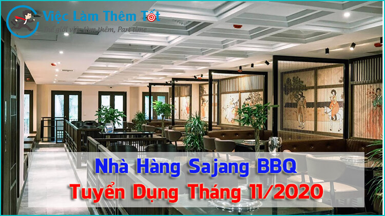 Nhà Hàng Sajang BBQ Tuyển Dụng Tháng 11/2020